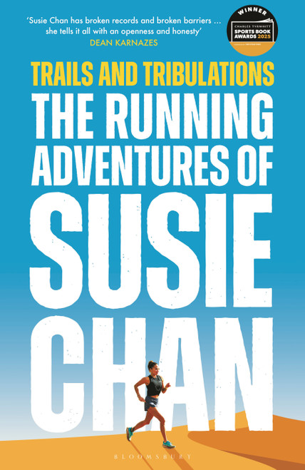 Trails and Tribulations (The Running Adventures of Susie Chan) by Susie Chan, 9781399408776