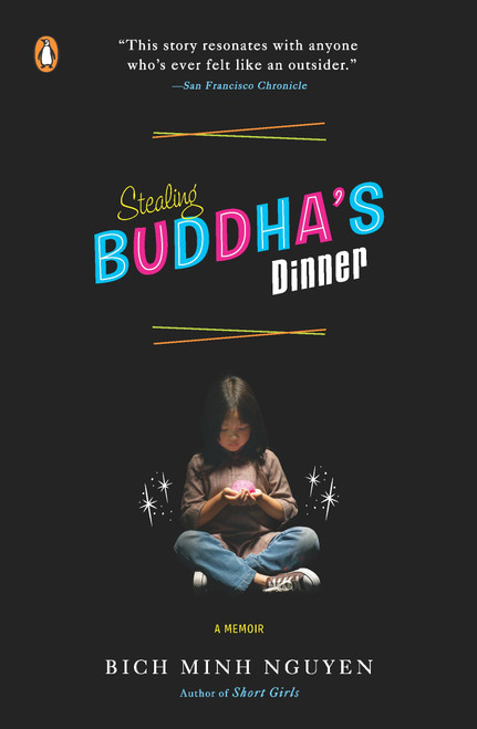 Stealing Buddha's Dinner by Bich Minh Nguyen, 9780143113034