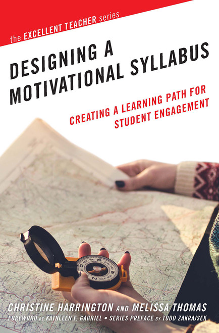 Designing a Motivational Syllabus (Creating a Learning Path for Student Engagement) - 9781620366257 by Christine Harrington, Melissa Thomas, 9781620366257
