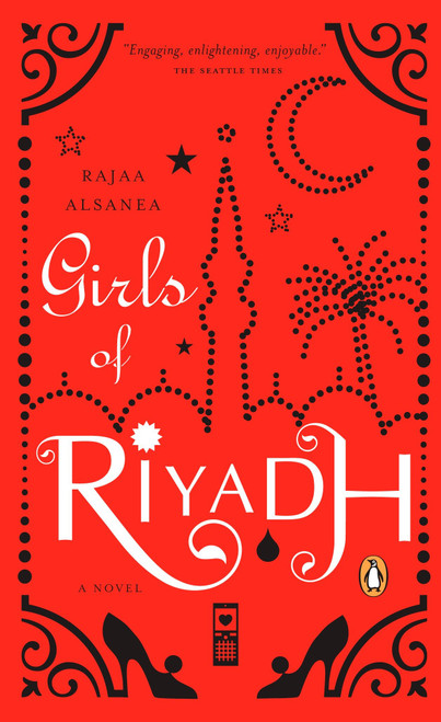 Girls of Riyadh by Rajaa Alsanea, Rajaa Alsanea, Marilyn Booth, 9780143113478