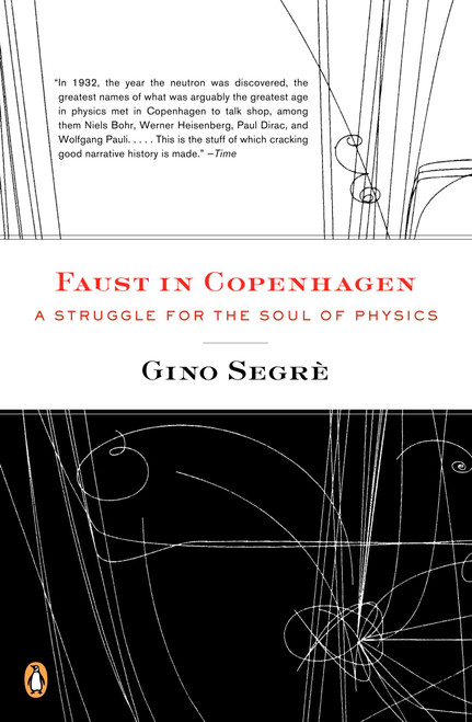 Faust in Copenhagen (A Struggle for the Soul of Physics) by Gino Segre, 9780143113737