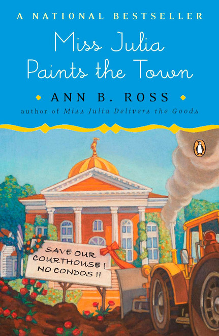 Miss Julia Paints the Town (A Novel) by Ann B. Ross, 9780143114635
