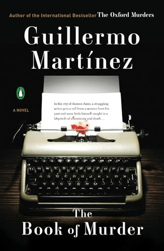 The Book of Murder by Guillermo Martinez, Sonia Soto, 9780143115809