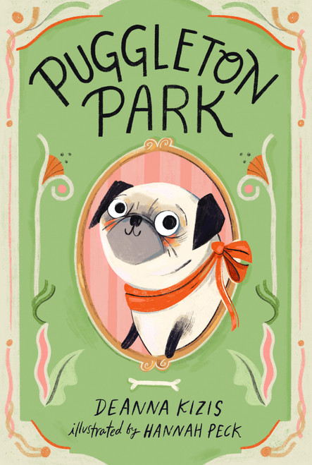 Puggleton Park #1 by Deanna Kizis, Hannah Peck, 9780593661246