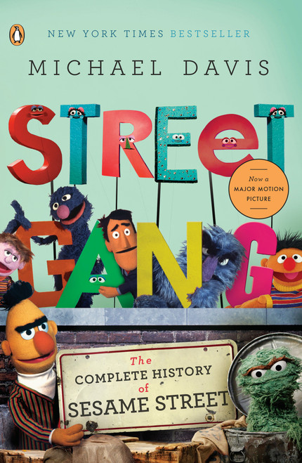 Street Gang (The Complete History of Sesame Street) by Michael Davis, 9780143116639