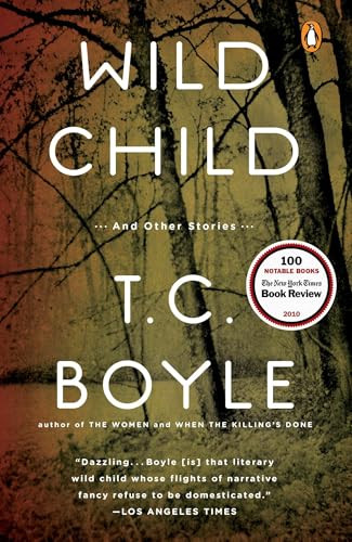 Wild Child (And Other Stories) by T.C. Boyle, 9780143118640