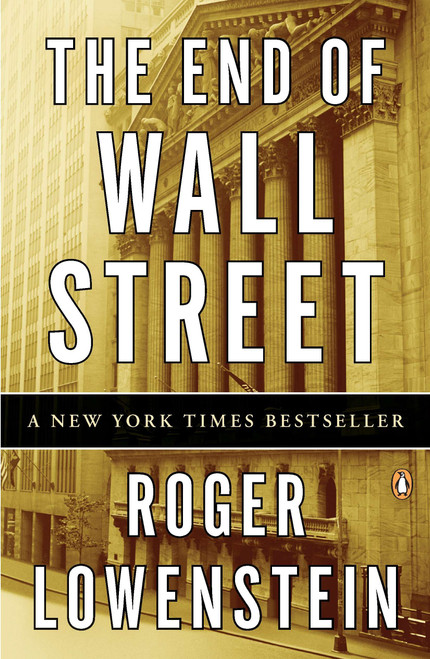 The End of Wall Street by Roger Lowenstein, 9780143118725