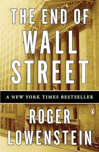 The End of Wall Street by Roger Lowenstein, 9780143118725