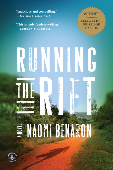 Running the Rift (A Novel) by Naomi Benaron, 9781616201944