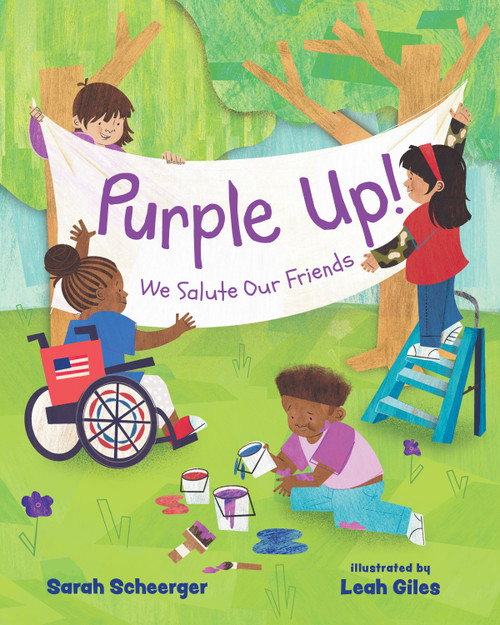 Purple Up! (We Salute Our Friends) by Sarah Scheerger, Leah Giles, 9780807566671