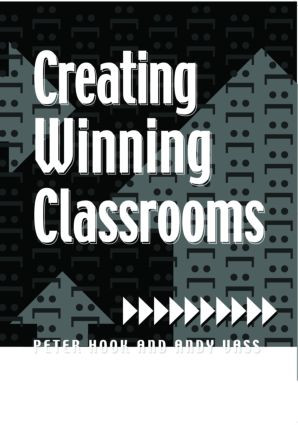 Creating Winning Classrooms - 9781853466915 by Peter Hook, Andy Vass, 9781853466915