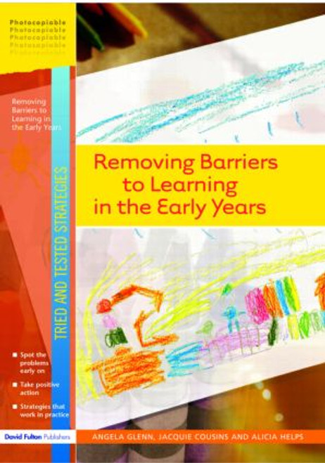 Removing Barriers to Learning in the Early Years - 9781843123385 by Angela Glenn, Jaquie Cousins, Alicia Helps, 9781843123385