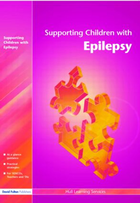 Supporting Children with Epilepsy - 9781843122234 by Hull Learning Services, 9781843122234