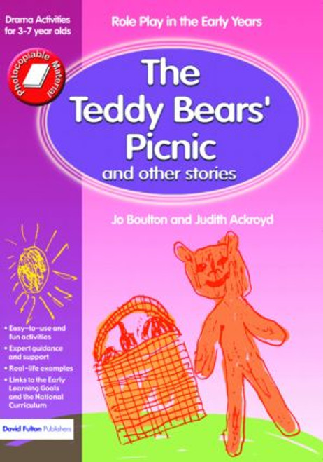 The Teddy Bears' Picnic and Other Stories (Role Play in the Early Years Drama Activities for 3-7 year-olds) - 9781843121237 by Boulton, Ackroyd, 9781843121237