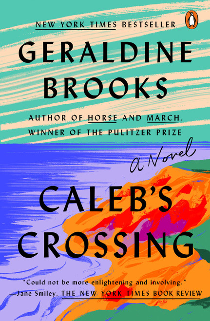 Caleb's Crossing (A Novel) by Geraldine Brooks, 9780143121077