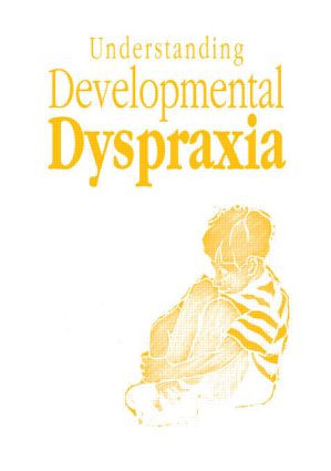 Understanding Developmental Dyspraxia (A Textbook for Students and Professionals) - 9781853465741 by Madeleine Portwood, 9781853465741