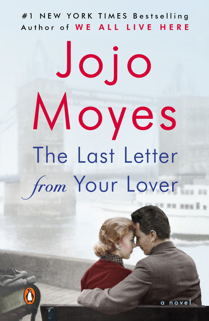 The Last Letter from Your Lover (A Novel) by Jojo Moyes, 9780143121107