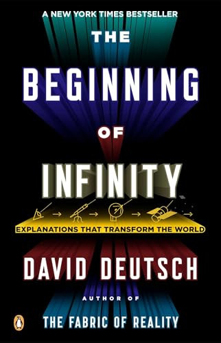 The Beginning of Infinity (Explanations That Transform the World) by David Deutsch, 9780143121350