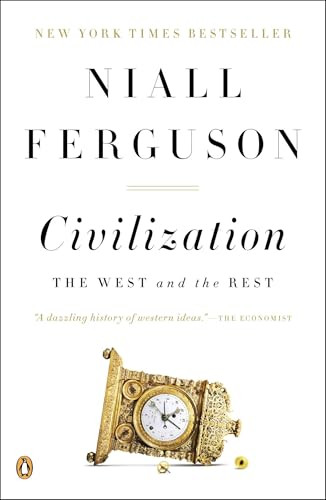 Civilization (The West and the Rest) by Niall Ferguson, 9780143122067