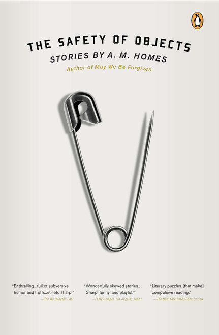 The Safety of Objects (Stories) by A.M. Homes, 9780143122708