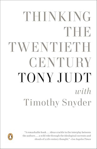 Thinking the Twentieth Century by Tony Judt, Timothy Snyder, 9780143123040