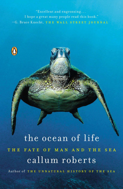 The Ocean of Life (The Fate of Man and the Sea) by Callum Roberts, 9780143123484