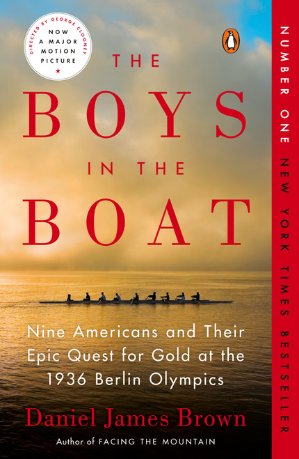 The Boys in the Boat (Nine Americans and Their Epic Quest for Gold at the 1936 Berlin Olympics) by Daniel James Brown, 9780143125471