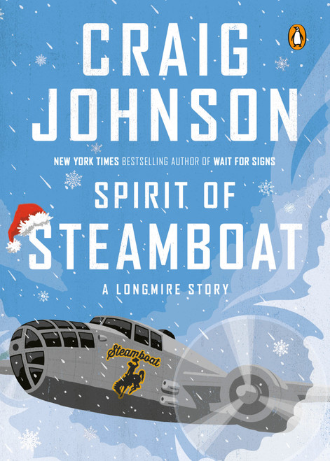 Spirit of Steamboat (A Longmire Story) by Craig Johnson, 9780143125877