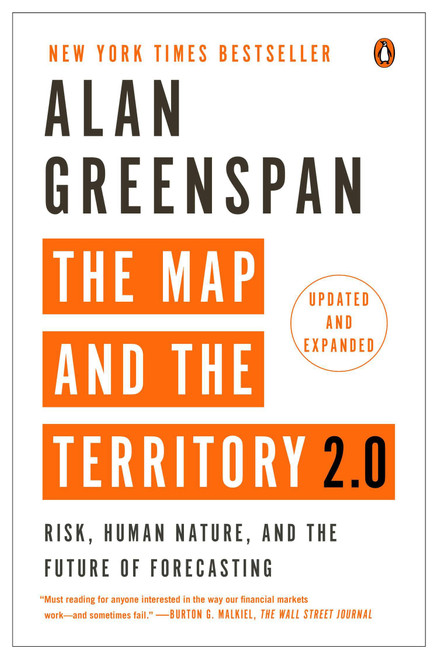 The Map and the Territory 2.0 (Risk, Human Nature, and the Future of Forecasting) by Alan Greenspan, 9780143125914