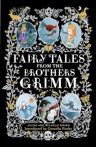 Fairy Tales from the Brothers Grimm (Deluxe Hardcover Classic) by Brothers Grimm, Jacob Grimm, Wilhelm Grimm, Cornelia Funke, 9780147509499