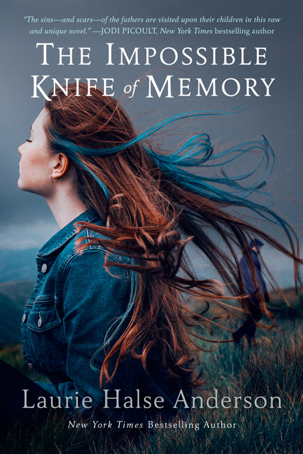 The Impossible Knife of Memory by Laurie Halse Anderson, 9780147510723