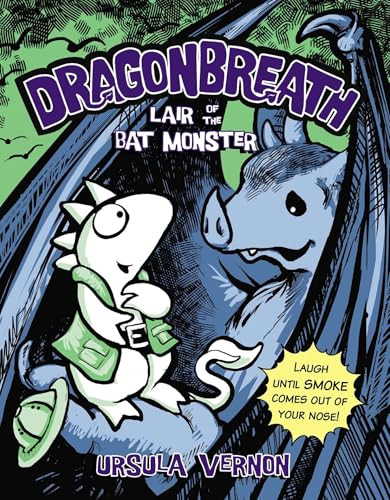 Dragonbreath #4 (Lair of the Bat Monster) by Ursula Vernon, 9780147513205