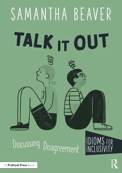 Talk It Out (Discussing Disagreement) by Samantha Beaver, 9781032286402