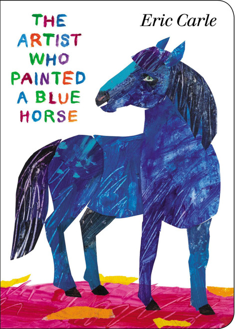 The Artist Who Painted a Blue Horse by Eric Carle, Eric Carle, 9780399164026