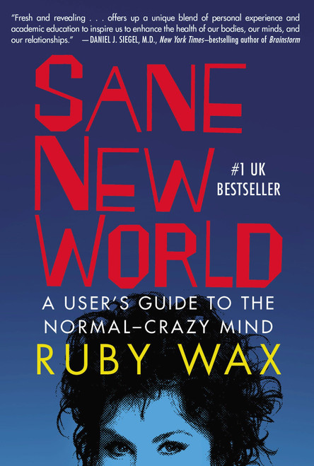 Sane New World (A User's Guide to the Normal-Crazy Mind) by Ruby Wax, 9780399170607
