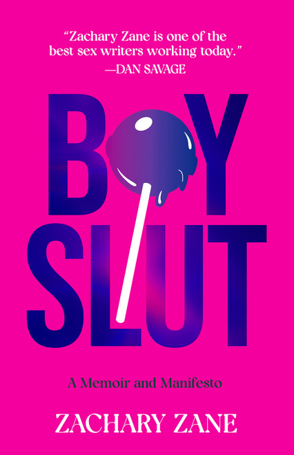 Boyslut (A Memoir and Manifesto) - 9781419764721 by Zachary Zane, 9781419764721