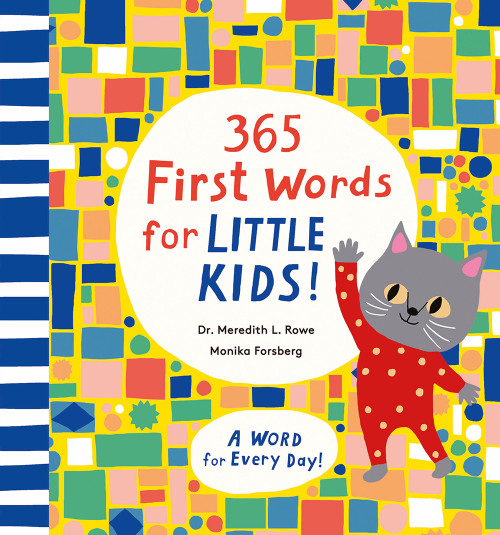 365 First Words for Little Kids! (A Word for Every Day!) by Meredith L. Rowe, Monika Forsberg, 9781419771316