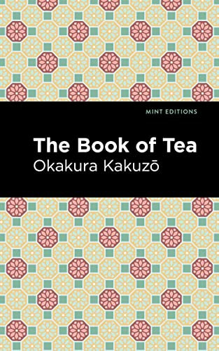 The Book of Tea - 9798888973851 by Okakura Kakuzō, Mint Editions
