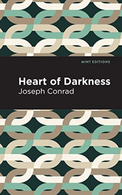 Heart of Darkness - 9798888973431 by Joseph Conrad, Mint Editions