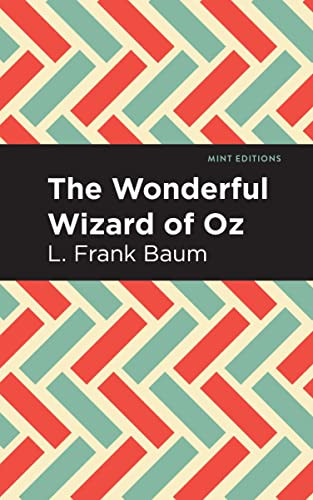The Wonderful Wizard of Oz - 9798888973523 by L. Frank Baum, Mint Editions, 9798888973523