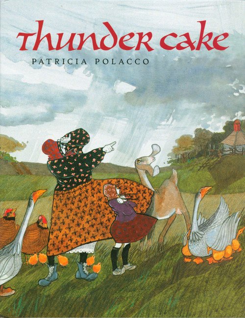 Thunder Cake by Patricia Polacco, 9780399222313