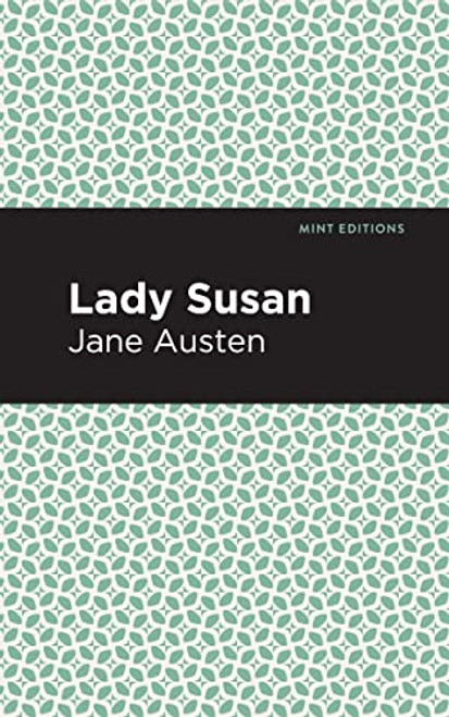 Lady Susan - 9798888973325 by Jane Austen, Mint Editions, 9798888973325