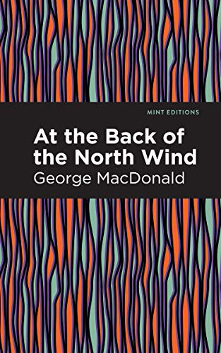 At the Back of the North Wind - 9798888972564 by George MacDonald, Mint Editions, 9798888972564