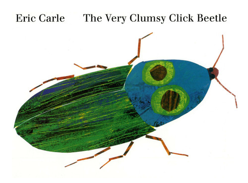 The Very Clumsy Click Beetle by Eric Carle, 9780399232015