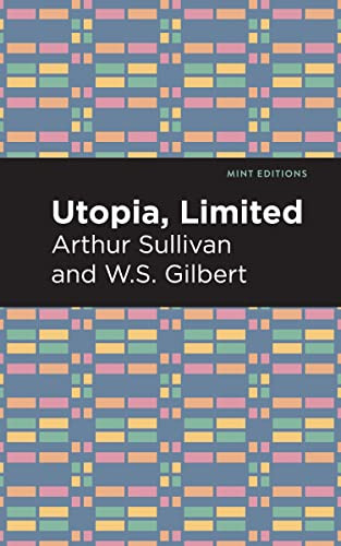 Utopia Limited - 9798888971765 by Arthur Sullivan, W. S. Gilbert, Mint Editions