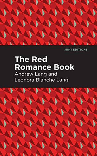 The Red Romance Book - 9798888974858 by Andrew Lang, Mint Editions, 9798888974858