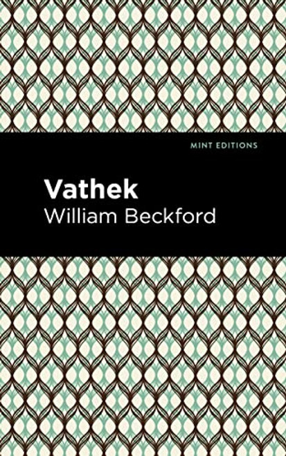 Vathek - 9798888974629 by William Beckford, Mint Editions, 9798888974629