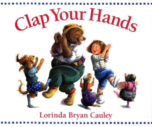 Clap Your Hands - 9780399237102 by Lorinda Bryan Cauley, 9780399237102