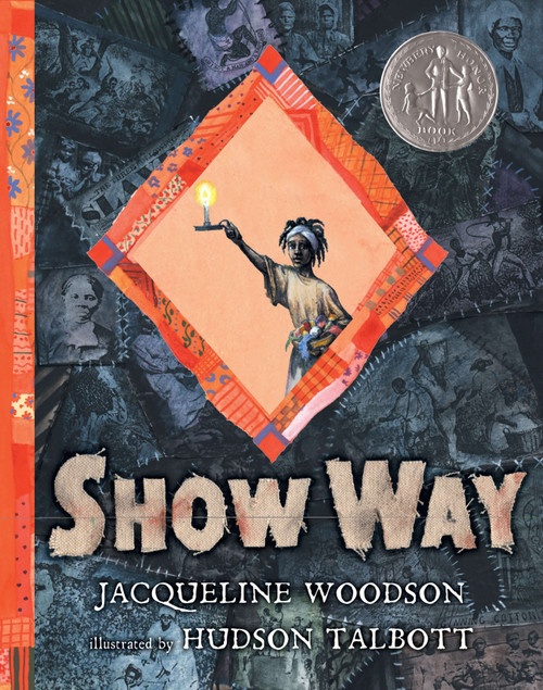 Show Way by Jacqueline Woodson, Hudson Talbott, 9780399237492