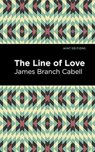 The Line of Love - 9798888973226 by James Branch Cabell, Mint Editions